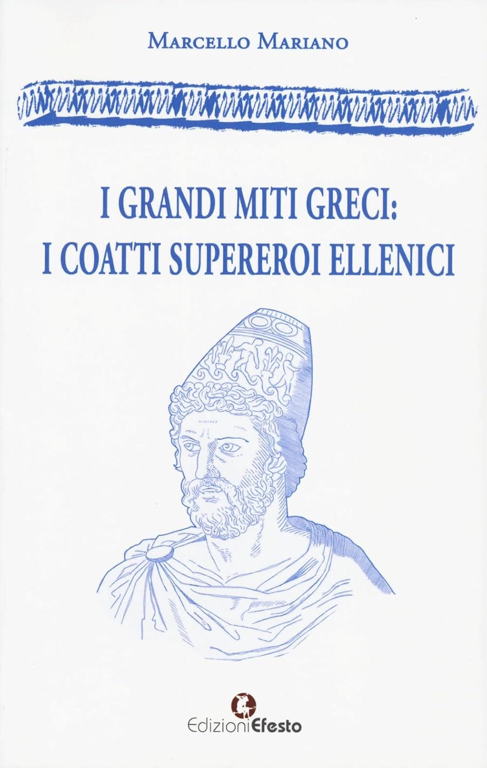 I grandi miti greci: i coatti supereroi ellenici