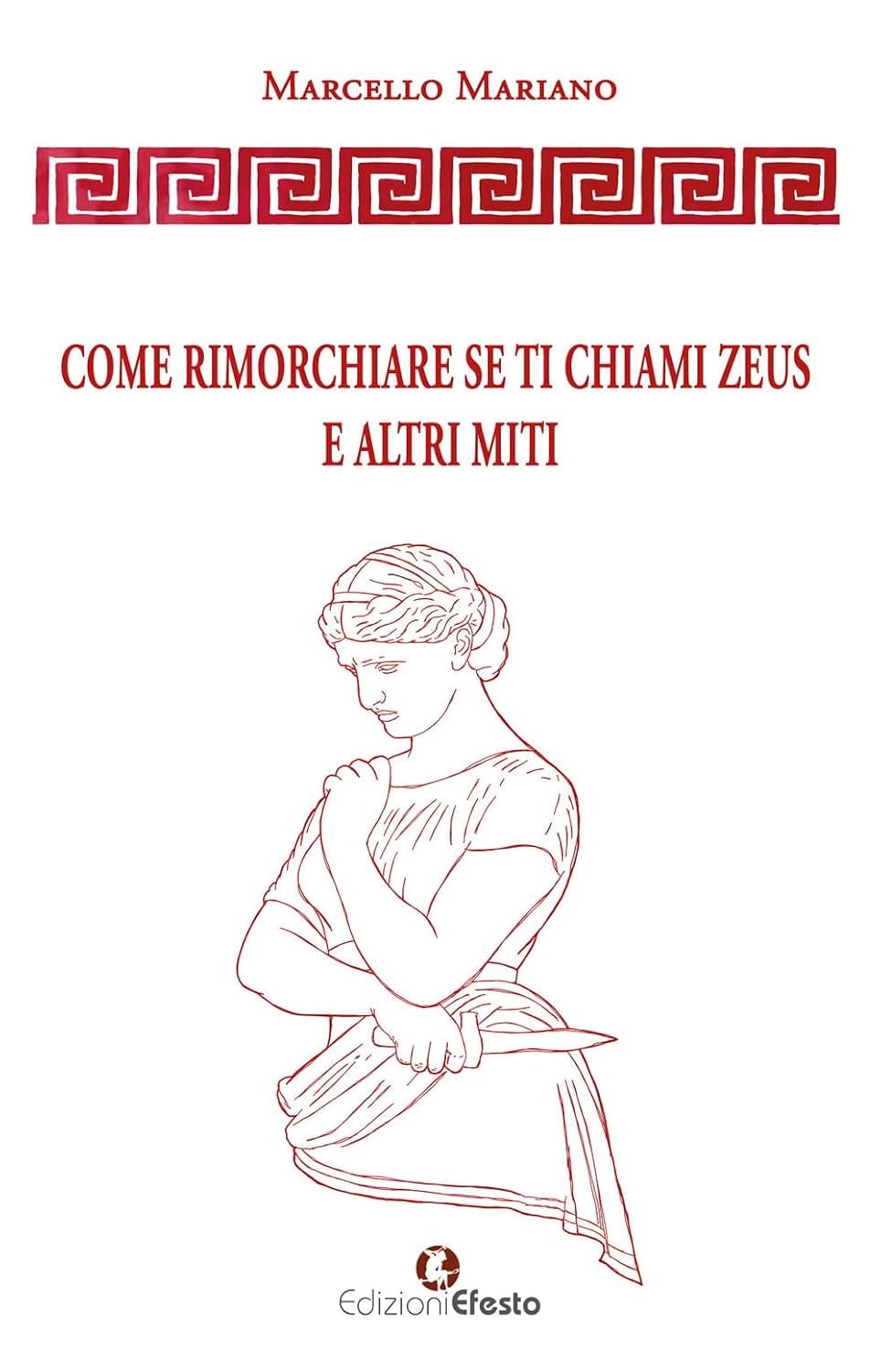Come rimorchiare se ti chiami Zeus e altri miti